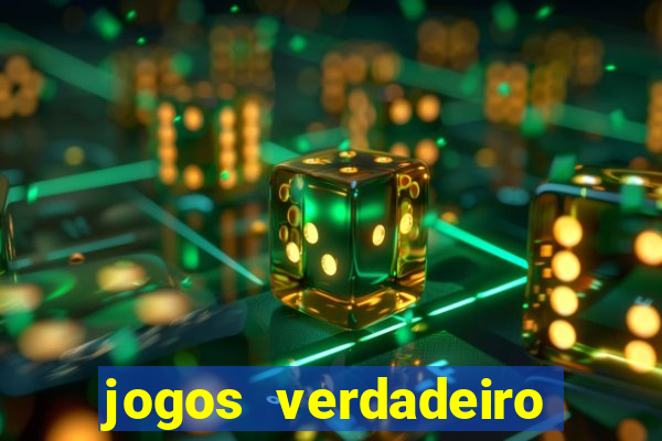 jogos verdadeiro para ganhar dinheiro